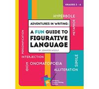 Adventures in Writing: A FUN Guide to Figurative Language (Second Edition)