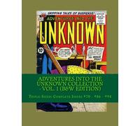 Adventures Into The Unknown Collection - Vol. 1 (B&W Edition): Triple-Sized: Complete Issues #70 - #86 - #94