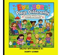 Adventures Knows No Limit: A Fun Coloring Book That Teaches Inclusion, Kindness, and Celebrates Every Child