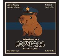 Adventures of a Copybara: Citizens Academy Edition