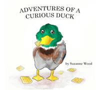 Adventures of a Curious Duck