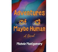 Adventures of a Maybe Human
