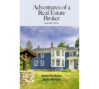 Adventures of a Real Estate Broker: and other stories