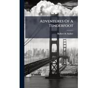 Adventures Of A Tenderfoot