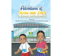 Adventures of Adam and Zara in St. Vincent and the Grenadines