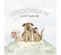 Adventures of Aunty and Me