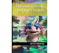 Adventures of Axel the Axolotl: The Ancient Map