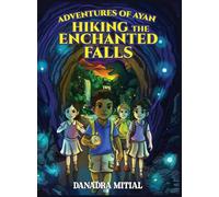 Adventures of Ayan: Hiking The Enchanted Falls