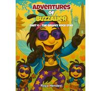 Adventures of Buzzalier: Part 4 - The Groovy Rock Star