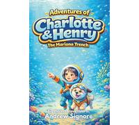Adventures of Charlotte and Henry: The Mariana Trench: 1