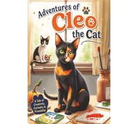 Adventures of Cleo the Cat: Children's Book, Cat Themed about Friendship and Kindness