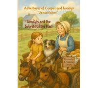 Adventures of Cooper and Londyn: Londyn and the Secrets of the Past