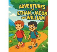 Adventures of Ethan, Jacob and William