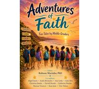 Adventures of Faith: Fun Tales by Middle Graders