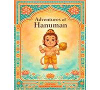 Adventures of Hanuman: Inspiring Stories of Courage and Loyalty