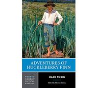 Adventures of Huckleberry Finn : A Norton Critical Edition