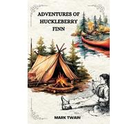 ADVENTURES OF HUCKLEBERRY FINN by Mark Twain: With Original Illustrations