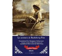 Adventures of Huckleberry Finn French Version (Edition1)