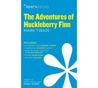 Adventures of Huckleberry Finn SparkNotes Literature Guide: Volume 12 (SparkNotes Literature Guide Series)