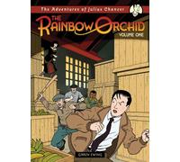 Adventures of Julius Chancer: The Rainbow Orchid: The Rainbow Child: Volume 1