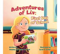 Adventures of Liv : First Day of School