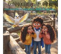 Adventures of Marcello, Bella & Bianca: Ruby Finds Her Flock - The Official Coloring Book