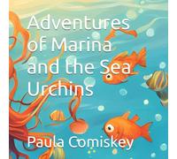Adventures of Marina and the Sea Urchins