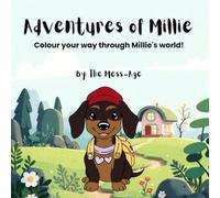 Adventures of Millie: Coloring Book for Adults and Teens Featuring Dachshund and Her Favourite Humans and Furry Friends: Relaxing | Mindfulness | 27 Colouring pages