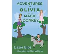 Adventures of Olivia and the Magic Donkey