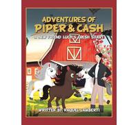 Adventures of Piper & Cash: A new friend Lucy's fresh start