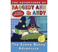 Adventures of Raggedy Ann & Andy: The Sunny Bunny Adventure