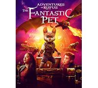 Adventures Of Rufus - The Fantastic Pet