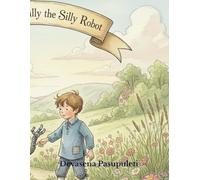 Adventures of Sally the Silly Robot