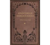 Adventures of Sherlock Holmes: With original illustrations - annotated