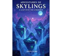 Adventures Of Skylings: A Leap Into The Unknown