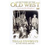 Adventures Of The Old West - Texas Cowboys And The Trail Drives [DVD]