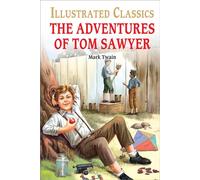 Adventures of Tom Sawyer : Illustrated Abridged Children Classic English Novel with Review Quest, The