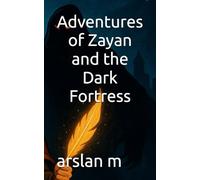 Adventures of Zayan and the Dark Fortress (Agent Zayan Thrillers)