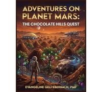 Adventures on Planet Mars: The Chocolate Hills Quest