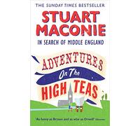 Adventures on the High Teas: In Search of Middle England