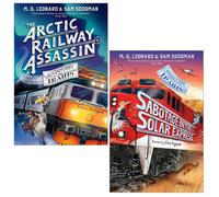 Adventures on Trains 2 Books Collection Set by M.G. Leonard, Sam Sedgman (Sabotage on the Solar Express, The Arctic Railway Assassin)
