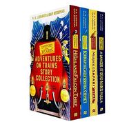 Adventures on Trains 4 Books Collection Box Set By M. G. Leonard & Sam Sedgman(Danger at Dead Man's Pass, Murder on the Safari Star, Kidnap on the California Comet & The Highland Falcon Thief)