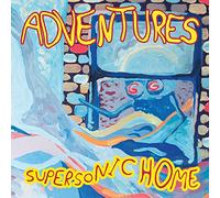 Adventures - Supersonic Home
