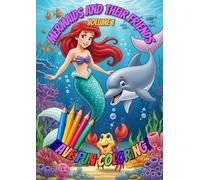 Adventures Under the Sea: Color Mermaids and Their Friends, Volume 1. (Coloring Stories: Realms of Fantasy and Tales)
