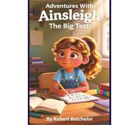 Adventures With Ainsleigh: The Big Test