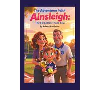 Adventures With Ainsleigh: The Forgotten Thank You