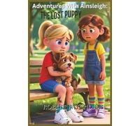 Adventures With Ainsleigh: The Lost Puppy