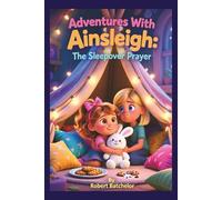 Adventures With Ainsleigh: The Sleepover Prayer
