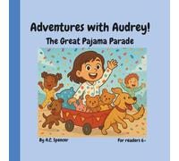 Adventures with Audrey!: The Great Pajama Parade!