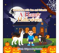Adventures with Ben and Friends: A Happy Halloween